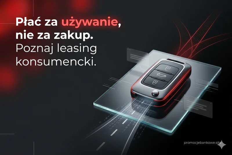 Leasing konsumencki – alternatywa dla kredytu samochodowego w 2026 roku