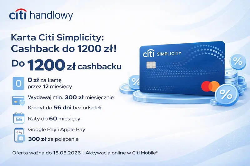 <strong>Citi Simplicity</strong> - Do 1200 zł cashbacku! 💰