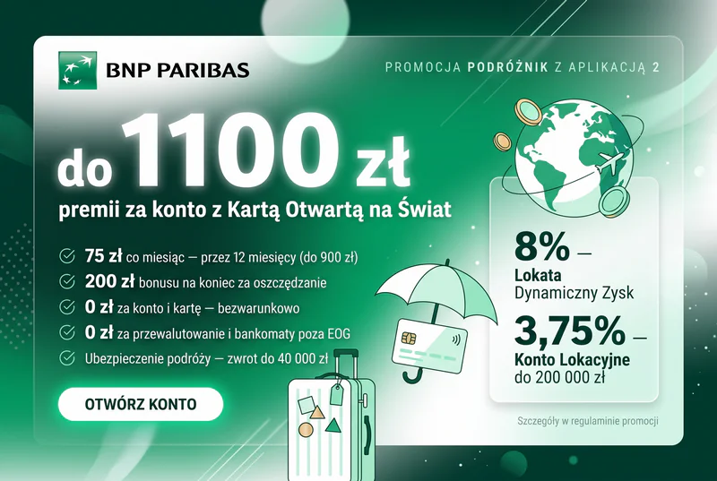 Konto Otwarte na Ciebie w promocji PODRÓŻNIK Z APLIKACJĄ 2 Bank BNP Paribas - premia do 1100 zł, Karta Otwarta na Świat i 0 zł za przewalutowania