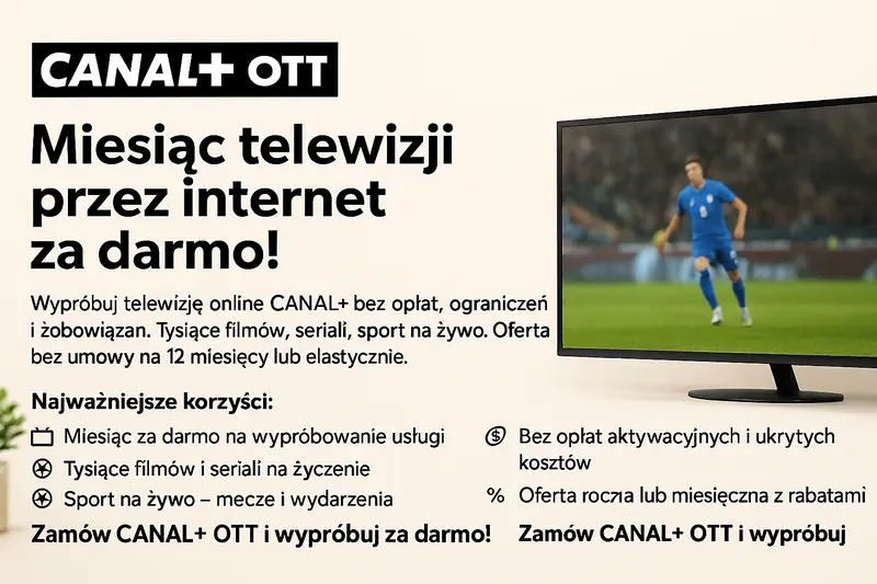 CANAL+ OTT - Miesiąc za darmo